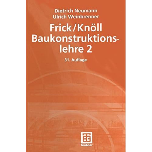 [PDF] Download Frick/Knöll, Baukonstruktionslehre: Baukonstruktionslehre, Bd.2 Kostenlos