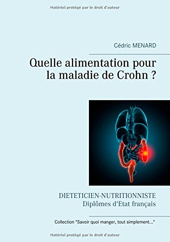 Download Quelle alimentation pour la maladie de Crohn ? Download Quelle alimentation pour la maladie de Crohn ?