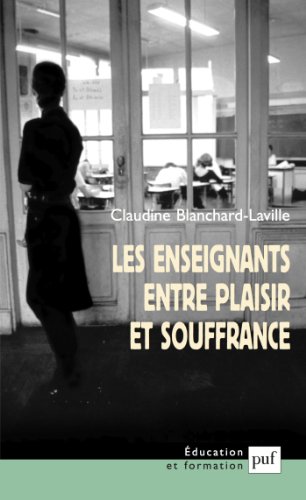 Download Les enseignants entre plaisir et souffrance Download Les enseignants entre plaisir et souffrance