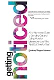 Getting Noticed: A No-Nonsense Guide to Standing Out and Selling More for Mompreneurs Who 'Ain't Got Time for That' by