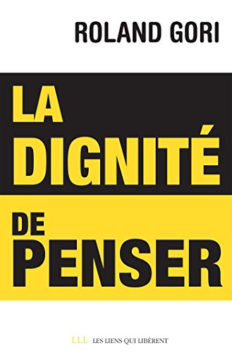 La Dignité de penser (LIENS QUI LIBER)