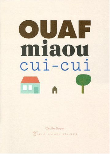 couverture de : Ouaf miaou cui-cui