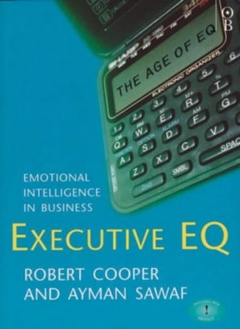 Executive EQ: Emotional Intelligence in Business livre