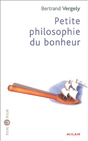 couverture de : Petite philosophie du bonheur