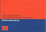  AGFA Selectronic 3 35 mm Spiegelreflex-Kompaktkamera Bedienungsanleitung