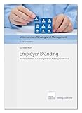 Employer Branding: In vier Schritten zur erfolgreichen Arbeitgebermarke by 