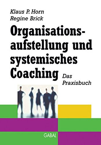 Organisationsaufstellung und systemisches Coaching