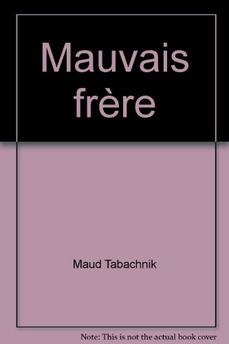 couverture de : Mauvais fr&egrave;re