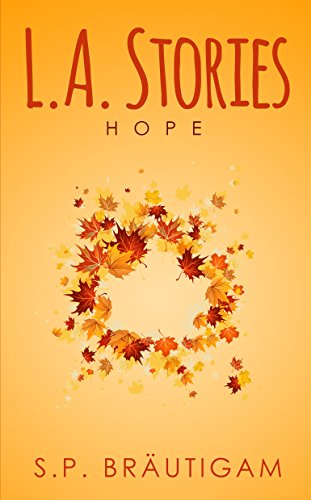 L.A. Stories - Hope von [Bräutigam, S.P.]