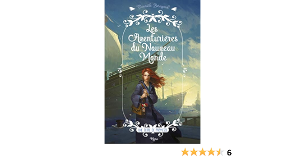 Amazon Fr Les Aventurieres Du Nouveau Monde Une Terre De Promesse Barussaud Gwenaele Livres