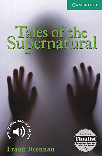 Tales of Supernatural Level 3 Lower Intermediate A2+ Cambridge English Readers