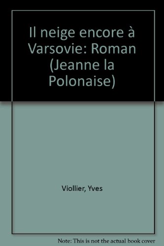 couverture de : Jeanne la Polonaise : Il neige encore à Varsovie