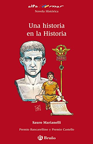 Una historia en la Historia (Castellano - A Partir De 12 Años - Altamar) por Sauro Marianelli