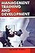 Produktbild MANAGEMENT TRAINING & DEVELO-H [Paperback] [Paperback] [Jan 01, 2017] 0