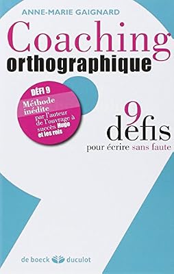 DE BOECK SUP Coaching orthographique : 9 défis pour écrire sans faute