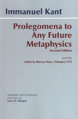 Prolegomena to Any Future Metaphysics: Letters to Marcus Herz, February 1772: and the Letter to Marcus Herz, February 1772