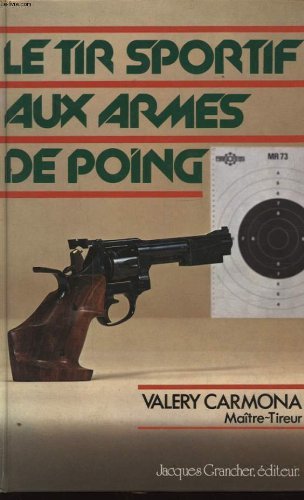 Download Le Tir sportif aux armes de poing (Prestige des armes)