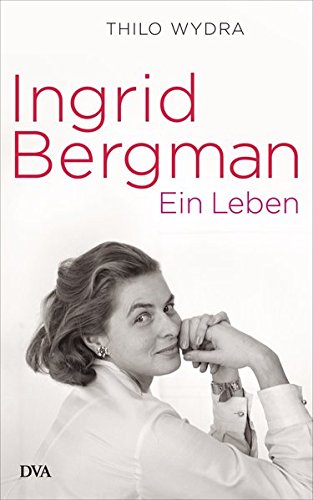 Download Ingrid Bergman: Ein Leben Download Ingrid Bergman: Ein Leben