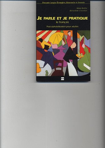 couverture de : Je parle et je pratique le français : Post-alphabétisation pour adultes couverture de : Je parle et je pratique le français : Post-alphabétisation pour adultes