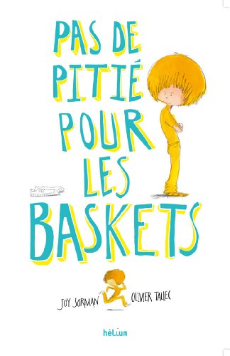 couverture de : Pas de piti&eacute; pour les baskets