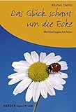Image de Das Glück schaut um die Ecke: Weisheitsgeschichten (Herder Spektrum)