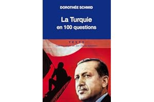 Histoire de la Turquie: De l'Empire Ottoman à nos jours