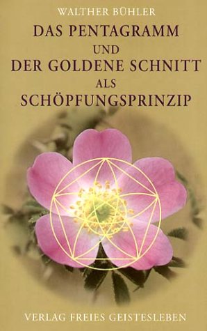 Download Das Pentagramm und der goldene Schnitt als Schöpfungsprinzip Download Das Pentagramm und der goldene Schnitt als Schöpfungsprinzip
