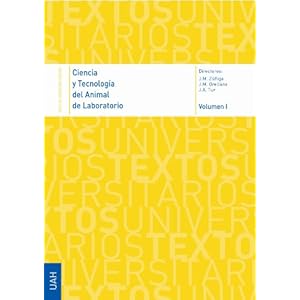 Ciencia y tecnología del animal de laboratorio vol. I: 1