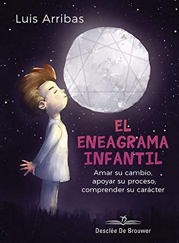 El eneagrama infantil. Amar su cambio, apoyar su proceso comprender su carácter.: 0