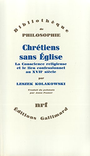 Chrétiens sans Église: La conscience religieuse et le lien confessionnel au XVIIᵉ siècle en ligne Chrétiens sans Église: La conscience religieuse et le lien confessionnel au XVIIᵉ siècle en ligne