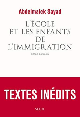 L'Ecole et les Enfants de l'immigration. Essais critiques (COULEUR IDEES) L'Ecole et les Enfants de l'immigration. Essais critiques (COULEUR IDEES)