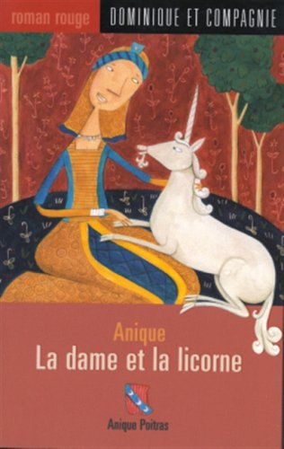 couverture de : Anique, la dame et la licorne