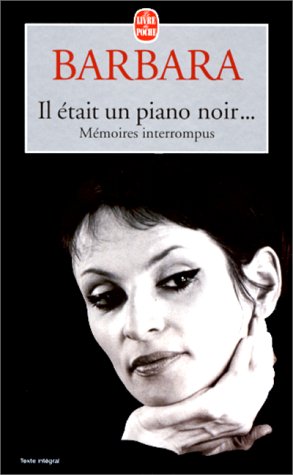 couverture de : Il &eacute;tait un piano noir... : m&eacute;moires interrompus