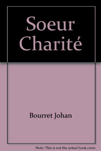 couverture de : Soeur Charit&eacute;