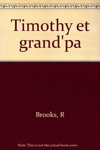 couverture de : TIMOTHY ET GRAND'PA