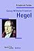 Georg Wilhelm Friedrich Hegel (Beck'sche Reihe) by