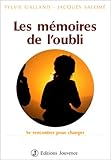 Les Mémoires de l'oubli : Se rencontrer pour changer