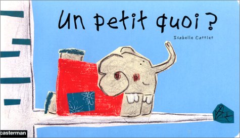 couverture de : Un Petit quoi ?
