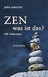 Image de Zen - Was ist das?: 108 Antworten