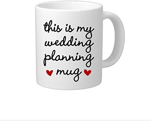 Unique This Is My Wedding Planning Mug White Ceramic Coffee Mug for Bride Bridal Shower Gift Wedding Gift Mug Ceramic Coffee Mug 11 OZ Both Sides