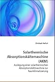 Image de Solarthermische Absorptionskältemaschine (AKM): Auslegung einer solarthermischen Absorpti