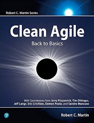 Clean Agile: Back to Basics, 1/e