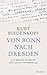 Von Bonn nach Dresden: Aus meinem Tagebuch Juni 1989 - November 1990 by 