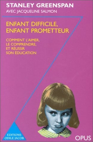 Enfant difficile, enfant prometteur Enfant difficile, enfant prometteur