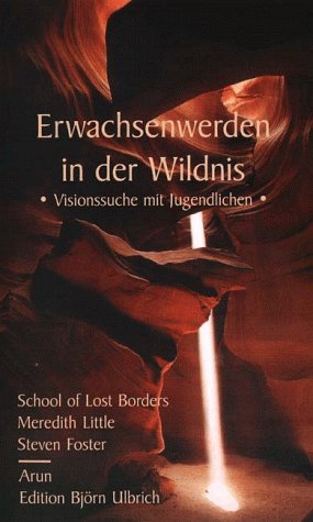 Preisvergleich Produktbild Erwachsenwerden in der Wildnis - Visionssuche mit Jugendlichen [VHS]