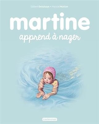 Gilbert Delahaye Martine Tome 25 - Martine Apprend À Nager