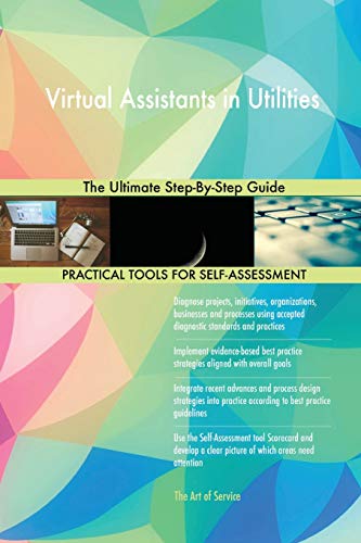 Virtual Assistants in Utilities The Ultimate Step-By-Step Guide