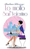 Lo mollo a San Valentino
