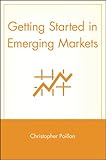 Image de Getting Started in Emerging Markets (Getting Started In.....)