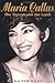 Maria Callas: The Tigress and the Lamb by 